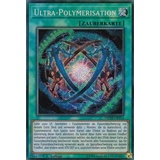 MP18-DE014 - Ultra-Polymerisation - Secret Rare - DE - im Set mit Ultrapro Toploader - Yugioh