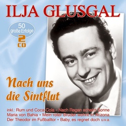 Nach Uns Die Sintflut-50 Gro - Ilja Glusgal. (CD)