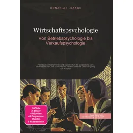 saage media gmbh Wirtschaftspsychologie: Von Betriebspsychologie bis Verkaufspsychologie
