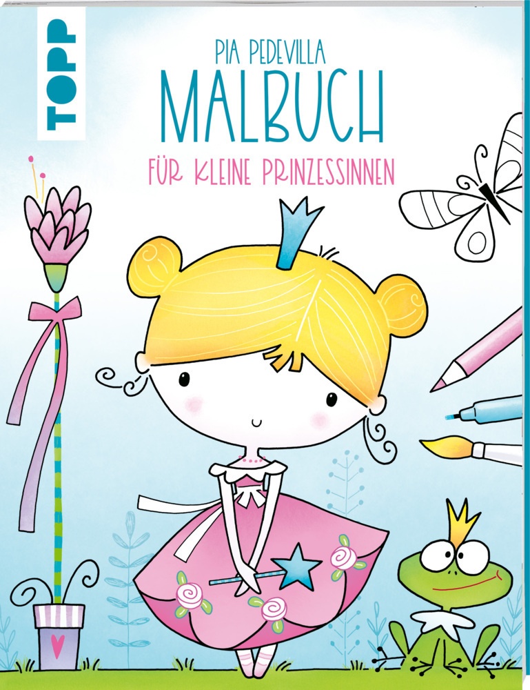 Pia Pedevilla Malbuch - Für Kleine Prinzessinnen - Pia Pedevilla  Taschenbuch