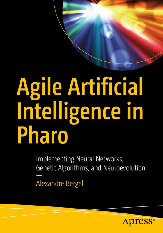 Agile Artificial Intelligence In Pharo - Alexandre Bergel, Kartoniert (TB)