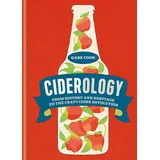 SPRUCE BOOKS Ciderology: From History and Heritage to the Craft Cider Revolution