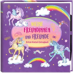 Die Spiegelburg - Kritzel-Kratzel-Freundebuch: Einhorn-Paradies - Meine Freundinnen&Freunde