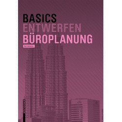 Basics Entwerfen / Basics Entwerfen Büroplanung, Kartoniert (TB)