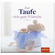 Groh Verlag Zur Taufe viele gute Wünsche