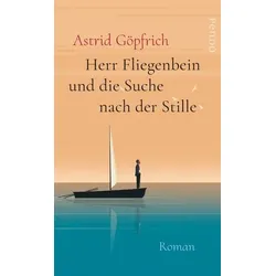 Herr Fliegenbein und die Suche nach der Stille