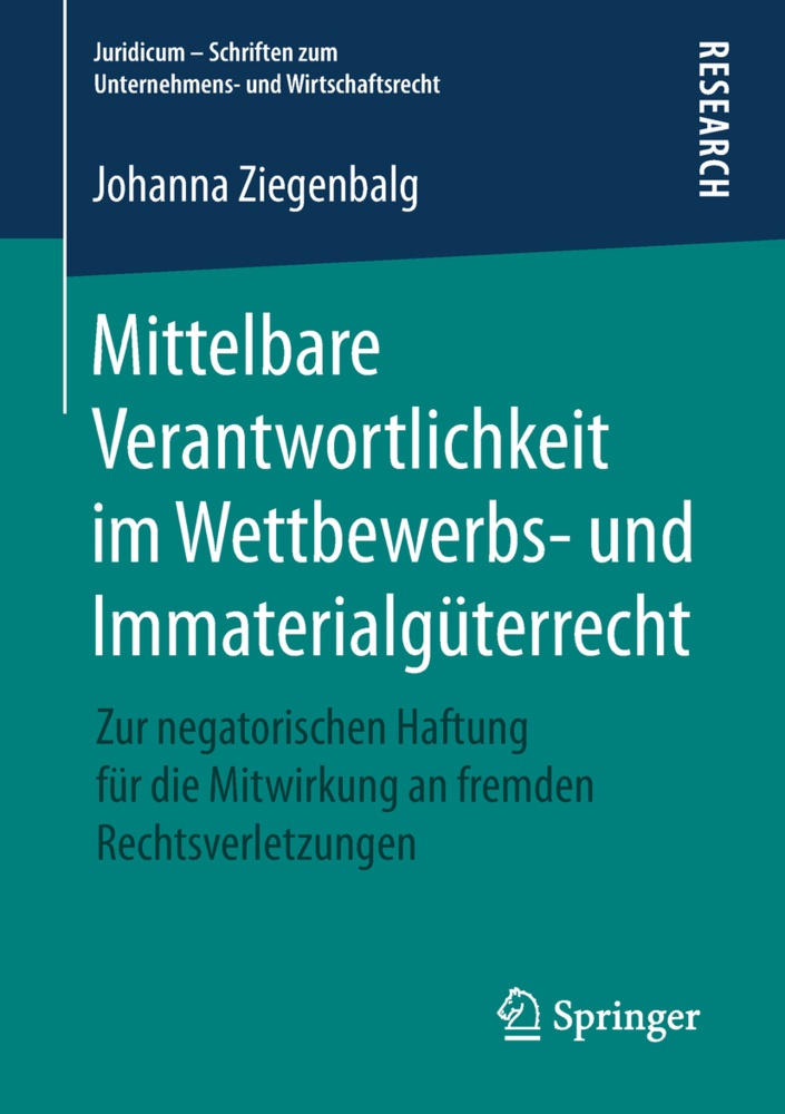 Mittelbare Verantwortlichkeit Im Wettbewerbs- Und Immaterialgüterrecht - Johanna Ziegenbalg  Kartoniert (TB)