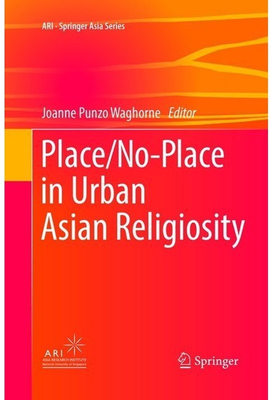Place/No-Place In Urban Asian Religiosity  Kartoniert (TB)