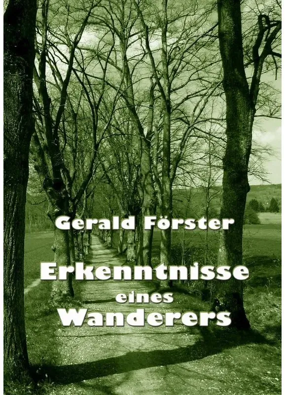 Erkenntnisse Eines Wanderers - Gerald Förster  Kartoniert (TB)