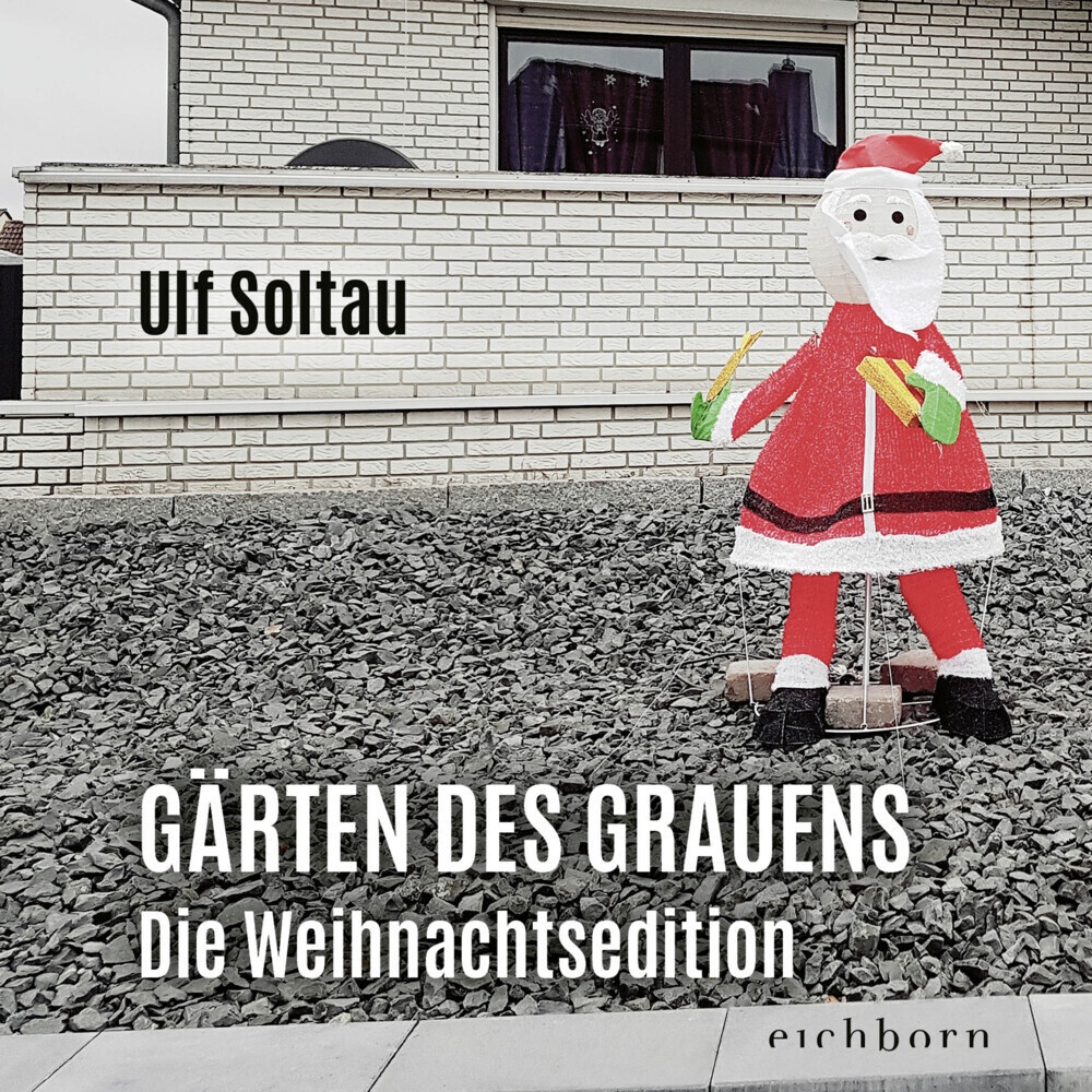 Gärten Des Grauens - Die Weihnachtsedition - Ulf Soltau  Gebunden