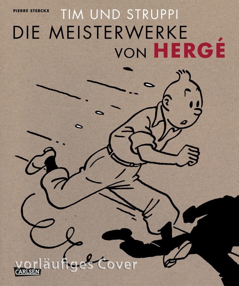 Tim Und Struppi - Die Meisterwerke Von Hergé - Hergé  Pierre Sterckx  Gebunden