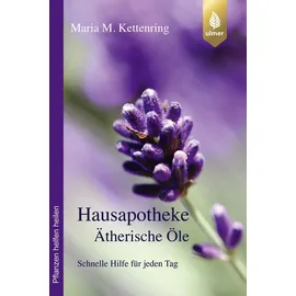 Verlag Eugen Ulmer Hausapotheke Ätherische Öle