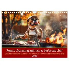 Calvendo Funny charming animals as barbecue chef (Wall Calendar 2026 DIN A4 Landscape), CALVENDO 12 Month Wall Calendar: Funny animals with barbecue apron on the grill with humorous slogans