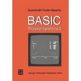 BASIC-Physikprogramme 2 MikroComputer-Praxis