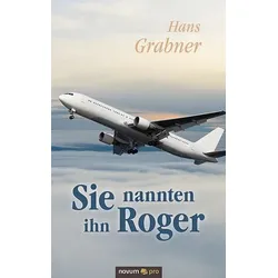 Sie nannten ihn Roger