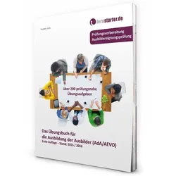 Das Übungsbuch für die Ausbildung der Ausbilder (AdA/AEVO)