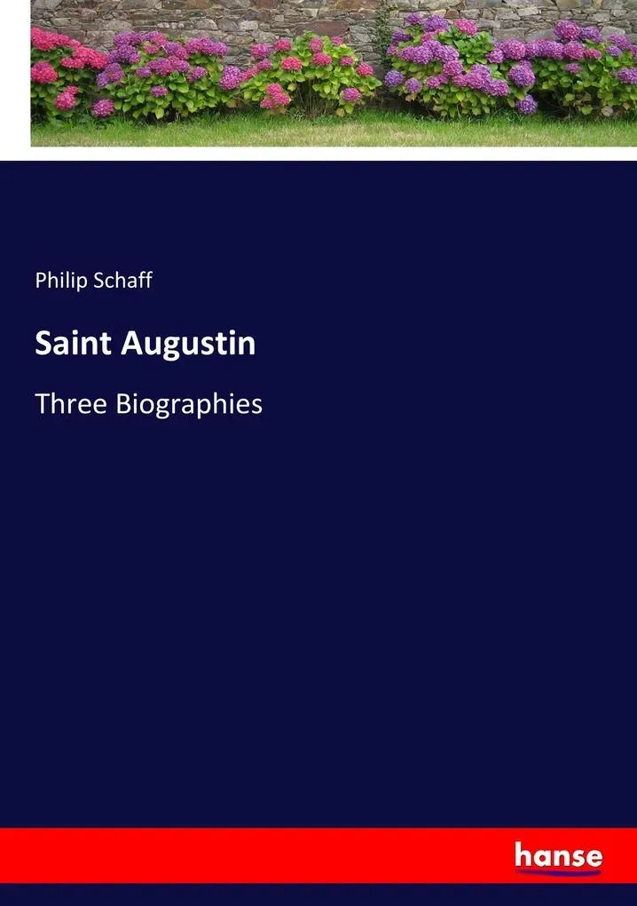 Preisvergleich Produktbild Saint Augustin von Philip Schaff / hansebooks / Taschenbuch