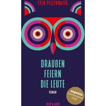 Kein + Aber Draußen feiern die Leute