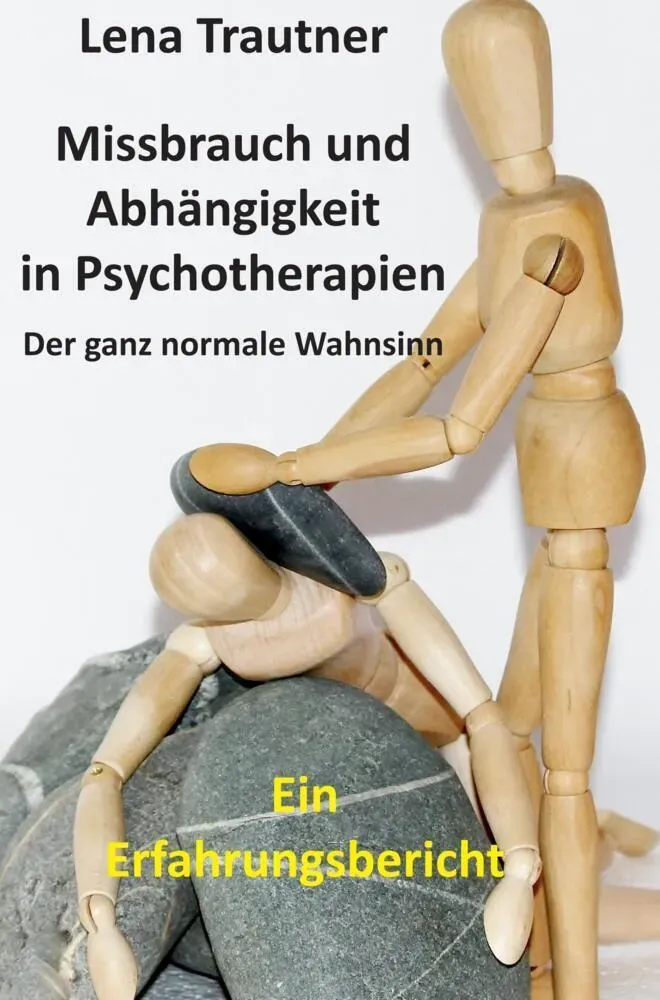 Missbrauch Und Abhängigkeit In Psychotherapien - Lena Trautner  Kartoniert (TB)