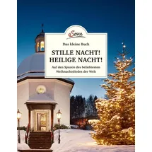 Servus Das kleine Buch: Stille Nacht! Heilige Nacht!