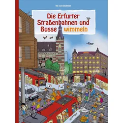 Die Erfurter Straßenbahnen und Busse wimmeln, Kinderbücher von Kai von Kindleben