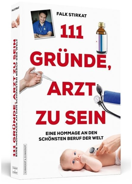 111 Gründe / 111 Gründe  Arzt Zu Sein - Falk Stirkat  Kartoniert (TB)
