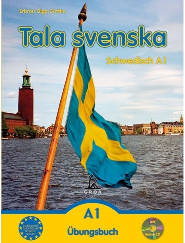 Tala Svenska - Schwedisch / Tala Svenska - Schwedisch A1, M. 1 Audio-Cd - Erbrou Olga Guttke, Gebunden