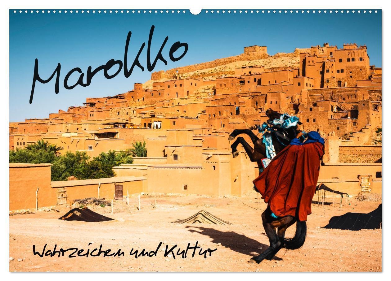 Marokko - Wahrzeichen Und Kultur (Wandkalender 2024 Din A2 Quer)  Calvendo Monatskalender