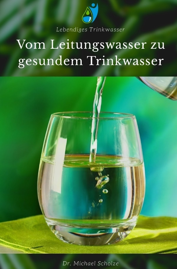 Vom Leitungswasser Zu Gesundem Trinkwasser - Michael Scholze  Kartoniert (TB)
