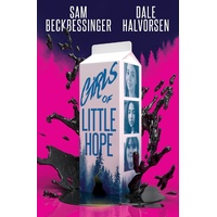 Titan Publ. Group Ltd. Girls of Little Hope: - Dale Halvorsen/ Sam Beckbessinger