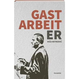 FormatOst Gastarbeiter