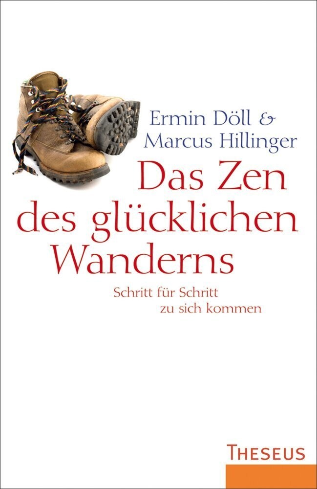 Das Zen Des Glücklichen Wanderns - Ermin Döll  Marcus Hillinger  Kartoniert (TB)