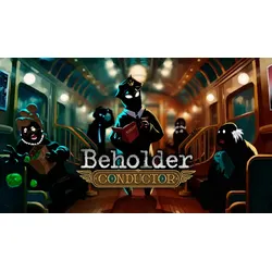 Beholder: Conductor