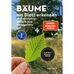 Bäume am Blatt erknennen - 78 Laub- und Nadelgehölze