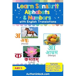 Learn Sanskrit Alphabets & Numbers (Sanskrit for Kids #1) als eBook Download von Aditi S.