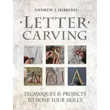 GMC Publications Letter Carving: Techniques & Projects to Hone Your Skills