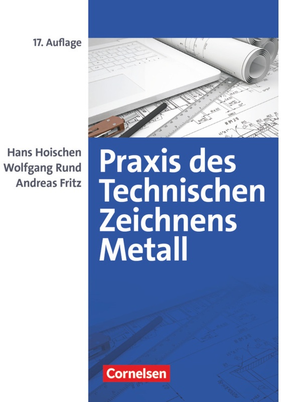 Praxis Des Technischen Zeichnens Metall -  Arbeitsbuch Für Ausbildung, Fortbildung Und Studium / Praxis Des Technischen Zeichnens Metall - Arbeitsbuch
