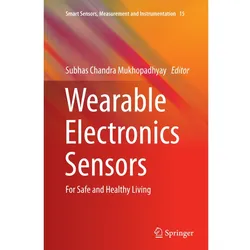 Wearable Electronics Sensors, Fachbücher von Subhas Chandra Mukhopadhyay