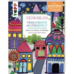 Zencolor. Verzauberte Glitzerwelt