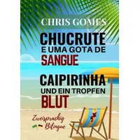 Tolino media Caipirinha und ein Tropfen Blut - Chucrute