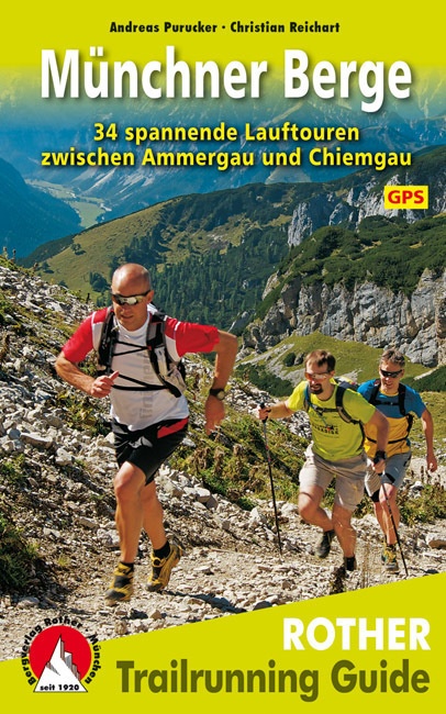 Trailrunning Guide / Trailrunning Guide Münchner Berge - Andreas Purucker  Christian Reichart  Kartoniert (TB)