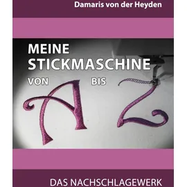 J.Lindeberg Meine Stickmaschine von A bis Z