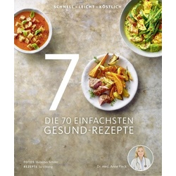 Die 70 einfachsten Gesund-Rezepte