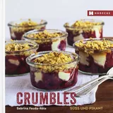 Hädecke Crumbles: süß und pikant (Genuss im Quadrat)