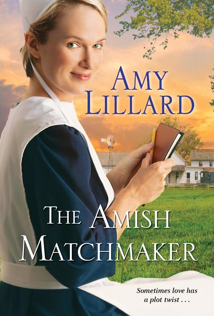 The Amish Matchmaker: eBook von Amy Lillard