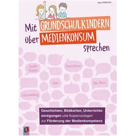 Verlag an der Ruhr GmbH Mit Grundschulkindern über Medienkonsum sprechen, von Nina Wilkening