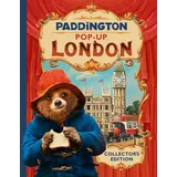 HarperCollinsChildren’sBooks Paddington Pop-Up London: Movie tie-in: Collector's Edition