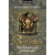 Blanvalet Verlag Bartimäus: Das Amulett von Samarkand (Die BARTIMÄUS-Reihe, Band 1)