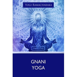 Gnani Yoga als eBook Download von Yogi Ramacharaka