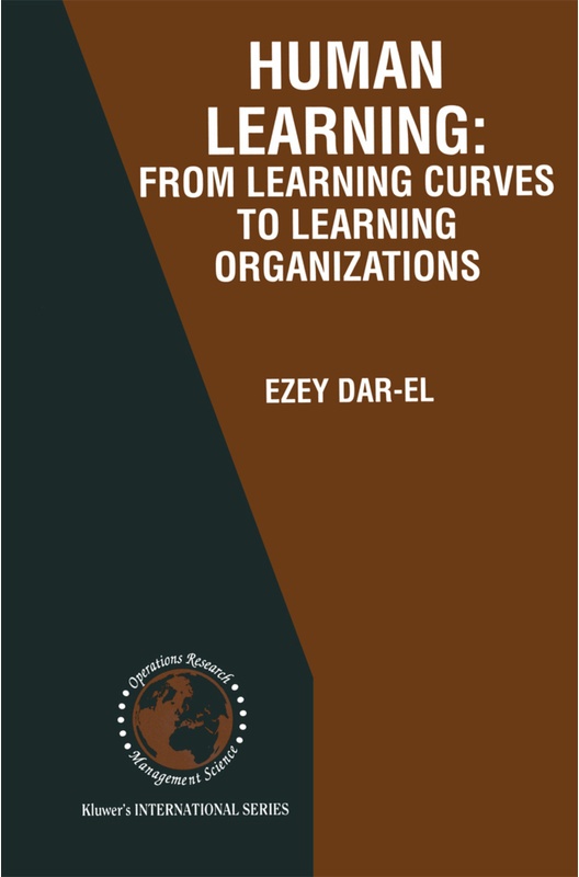 Human Learning: From Learning Curves To Learning Organizations - Ezey M. Dar-El, Kartoniert (TB)